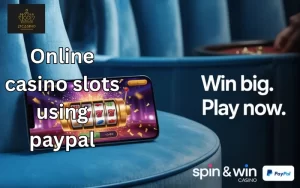 online casino slots using paypal